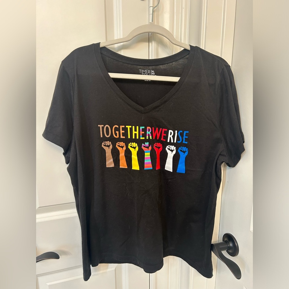 Screen printed TOGETHER WE RISE t shirt